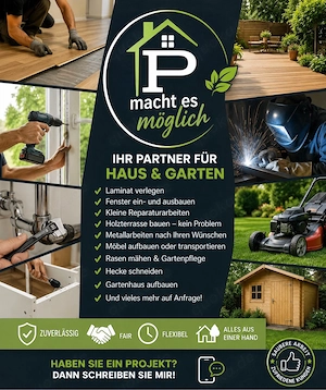 Haus- und Gartenservice   Zuverlässige Unterstützung für Ihr nächstes Projekt!
