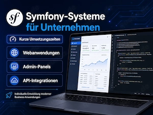 Symfony-Entwickler - individuelle Webanwendungen, Admin-Panels und API-Integrationen