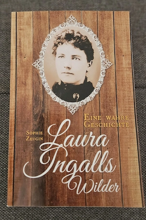 BUCH Laura Ingalls Wilder eine wahre Geschichte 