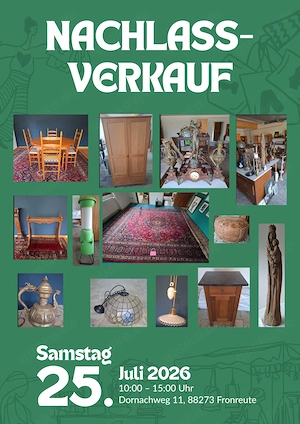Nachlassverkauf am Samstag, 25.07. in 88273 Fronreute