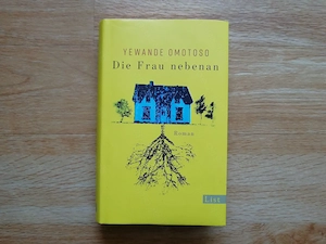  Die Frau nebenan - Yewande Omotoso - gebunden