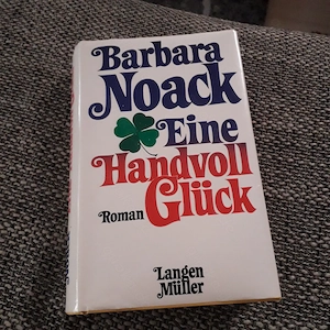 Barbara Noack - Eine Handvoll Glück HC 1982   3,-