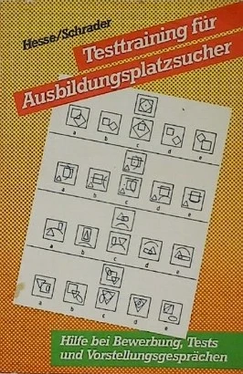 Buch: Testtraining für Ausbildungsplatzsucher von  Jürgen Hesse   Schrader, Hilfe bei Bewerbung Test