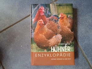 Buch: Illustrierte Hühner Enzyklopädie von Esther Verhoef & Aad Rijs, Zustand: absolut neuwertig, 1a