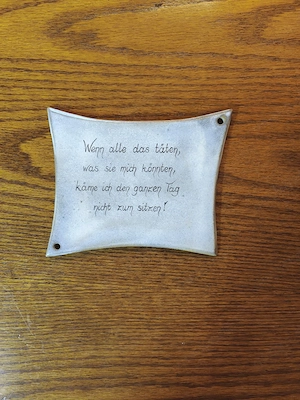 Keramik Schild mit Spruch 