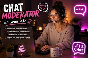  Chatmoderatoren (m w d) im Homeoffice gesucht   Langfristige Zusammenarbeit