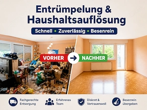 Entrümpelung & Haushaltsauflösung ab 250  