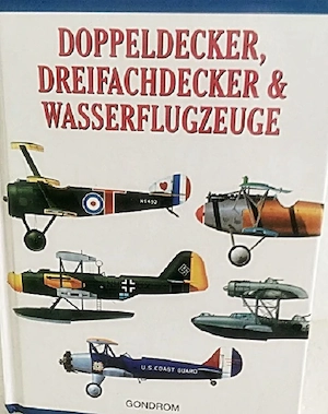 Doppeldecker, Dreifachdecker & Wasserflugzeuge