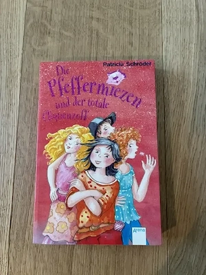 Die Pfeffermiezen und der totale Cliquenzoff von P. Schröder