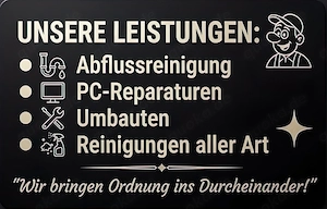 Abflussreinigung, Hausmeisterservice, PC Umbauten Reparaturen Konfigurationen und Beratung Bild 2