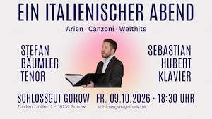 Konzert & Dinner: Ein italienischer Abend - Schlossgut Gorow bei Rostock