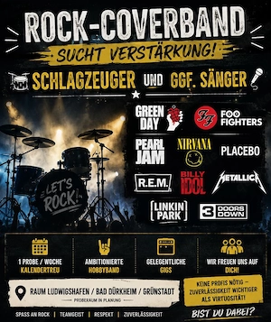 Rock-Coverband aus LU DÜW sucht Drummer (+ ggf. Sänger)