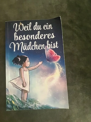 Weil du ein besonderes Mädchen bist 