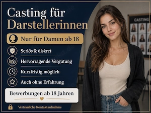 **Darstellerinnen ab 18 für Erwachsenenproduktionen gesucht**