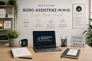 Büro Assistenz (m w d) gesucht