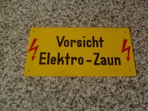 Vorsicht Elektrozaun DDR Rarität  oder für Sammler
