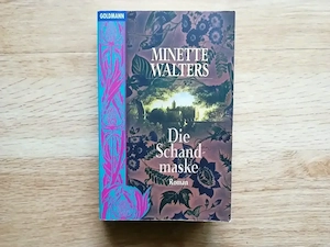 Die Schandmaske - Minette Walters - Taschenbuch