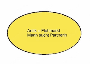 Kreativer Rentner, suche Partnerin für Antik + Flohmärkte.