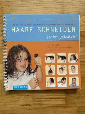 Haare Schneiden leicht gemacht von Martin Wockenfuß
