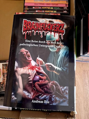 BRAINFUCKERZ - Filmbuch über extremes Underground-Kino