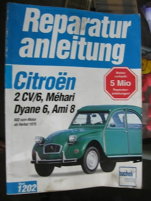 Reparaturanleitung Citroen 2 CV 4   2 CV 6