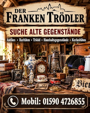 Der Franken Trödler sucht Verschiedenes