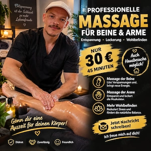 Massage Beine & Arme   45 Min. nur 30     auch Hausbesuch