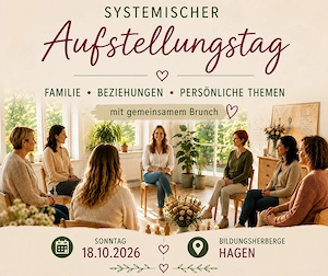 Systemische Familienaufstellung & persönliche Themen 18.10. Hagen
