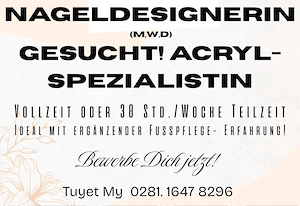 NageldesignerIn (m w d) gesucht! Acryl-Spezialistin, gerne mit Fußpflege-Kompetenz, Innenstadt Wesel