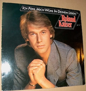 B LP ROLAND KAISER IIch fühl mich wohl in deinem Leben Hansa 206 505-620 Langspielplatte Vinyl