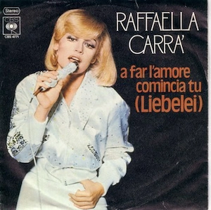 Single Raffaella Carra a far lámore cominica to (liebelei) pisque tu láimes dis le lui Vinyl  Gebrau