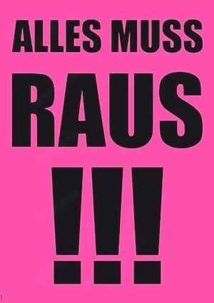 Alles muss raus wegen Umzug 