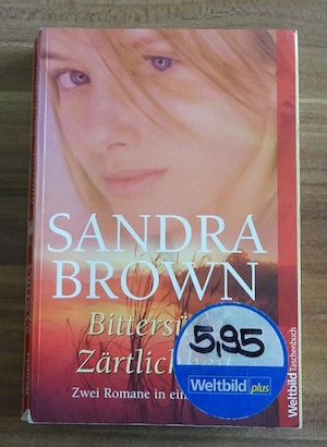 Bittersüsse Zärtlichkeit von Sandra Brown