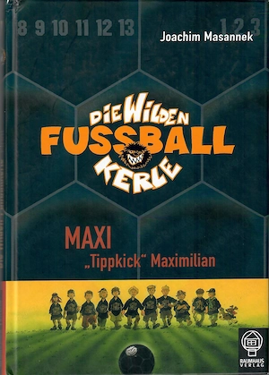 Die Wilden Fussballkerle 7 Maximilian Tippkick Buch