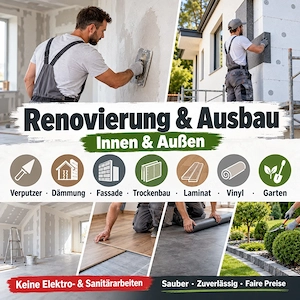 Renovierung, Verputzen, Trockenbau, Fassade, Boden & Garten