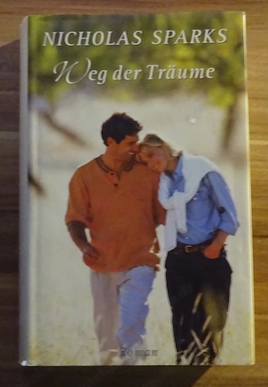 Weg der Träume von Nicholas Sparks