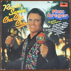 Max Greger - Rumba, Samba, Cha-Cha-Cha Vinyl LP