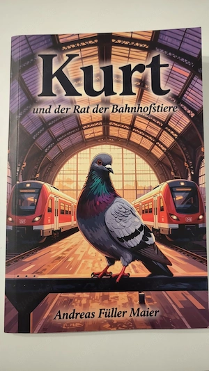 Buch, Kurt und der Rat der Bahnhofstiere, neuwertig, Kinderbuch