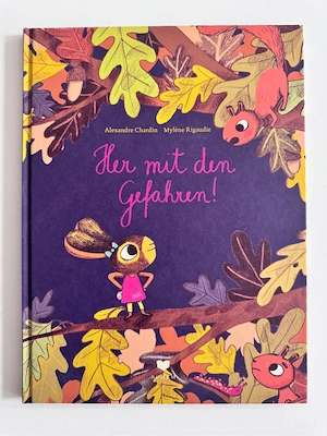 Kinderbuch Her mit den Gefahren!
