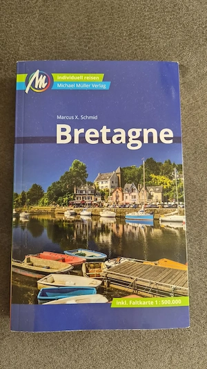Reiseführer Bretagne, Michael Müller Verlag, 12. Auflage 2023 