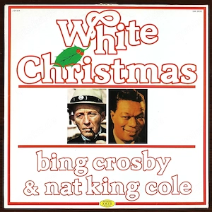 Bing Crosby & Nat King Cole - White Christmas Vinyl LP