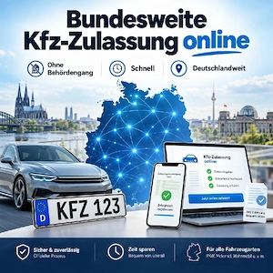Kfz-Zulassung ohne Behördengang   deutschlandweit online