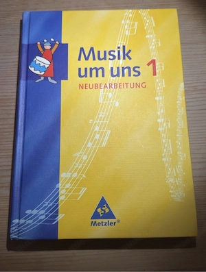 Musik um uns 1   Neubearbeitung (Metzler   Schroedel)