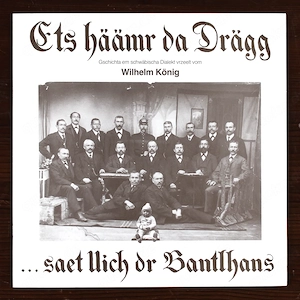 Wilhelm König - Ets häämr da Drägg - Vinyl LP 1977