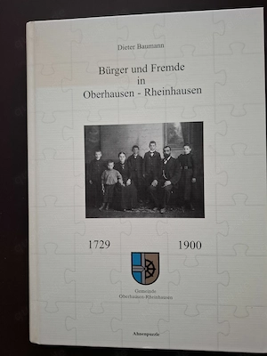 Ortssippenbuch: Bürger und Fremde in Oberhausen   Rheinhausen, 1729   1900