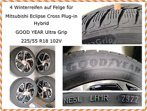 4 Winterreifen auf Felge, Mitsubishi Eclipse Cross Plug in, GOOD YEAR Ultra Grip  225 55 R18 102V