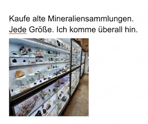 Kaufe alte Mineraliensammlungen, jede Größe